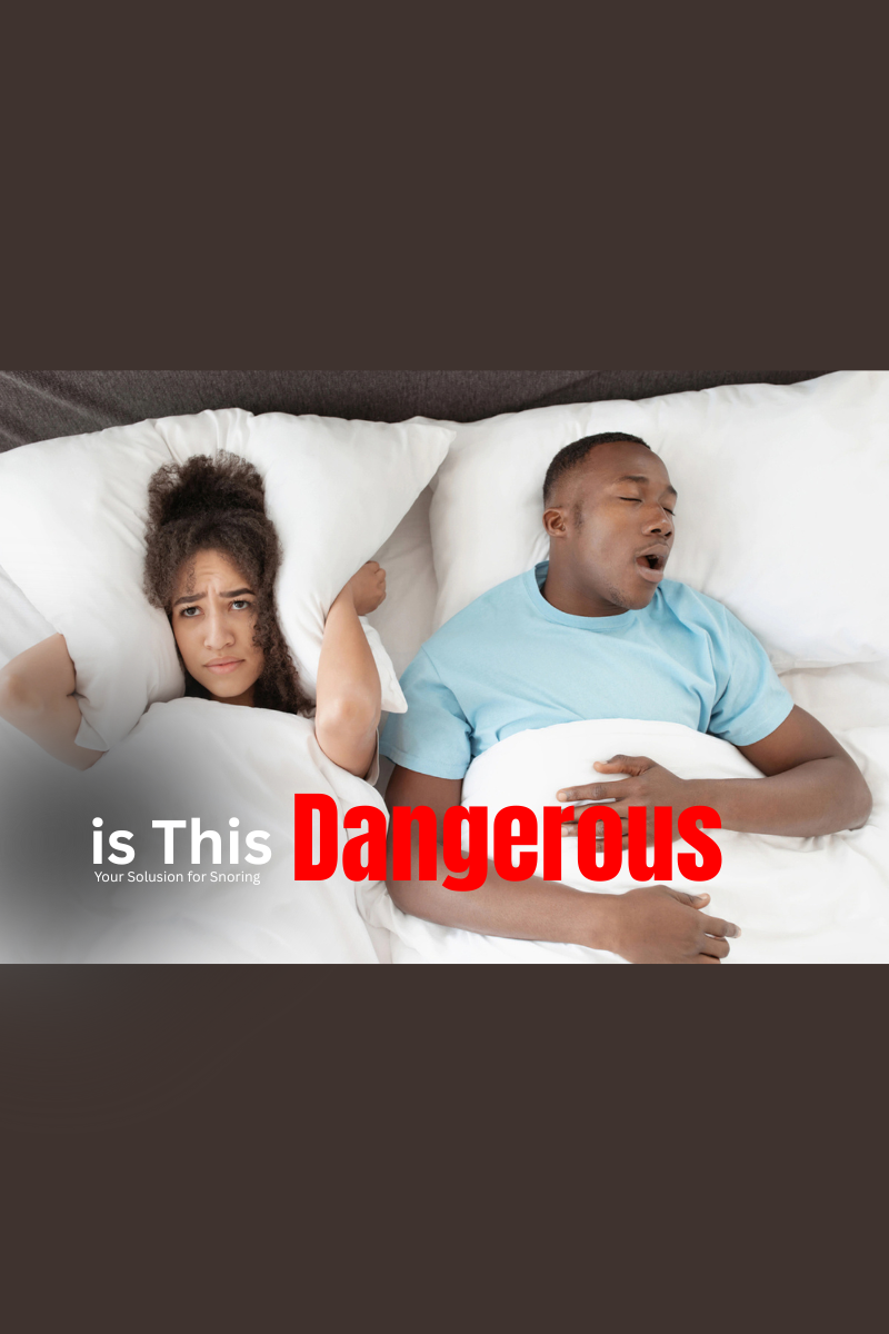 Is Snoring Dangerous and can it be Cured?